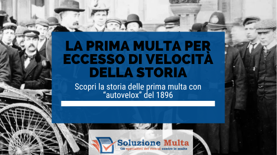 la prima multa per eccesso di velocità della storia