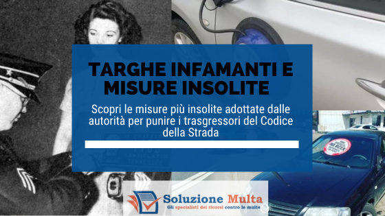 TARGHE INFAMANTI e misure insolite contro i trasgressori