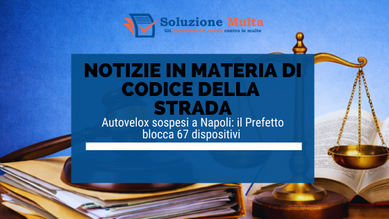 Autovelox sospesi a Napoli: il Prefetto blocca 67 dispositivi su Domitiana e Asse Mediano